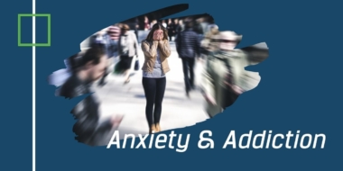 anxiety and addiction